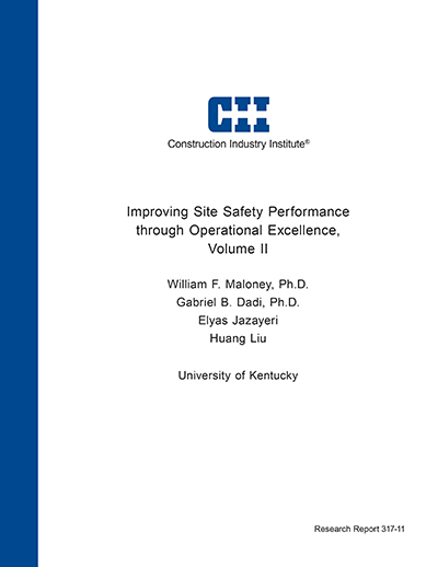 Improving Site Safety Performance through Operational Excellence, Volume II