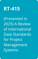 RT-415  (Presented in 2025) A Review of International Data Standards for Project Management Systems