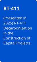 RT-411  (Presented in 2025) RT-411 Decarbonization in the Construction of Capital Projects