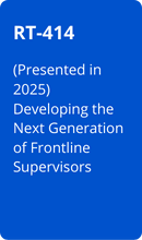 RT-414  (Presented in 2025) Developing the Next Generation of Frontline Supervisors