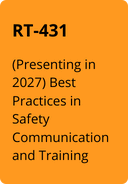 RT-431  (Presenting in 2027) Best Practices in Safety Communication and Training